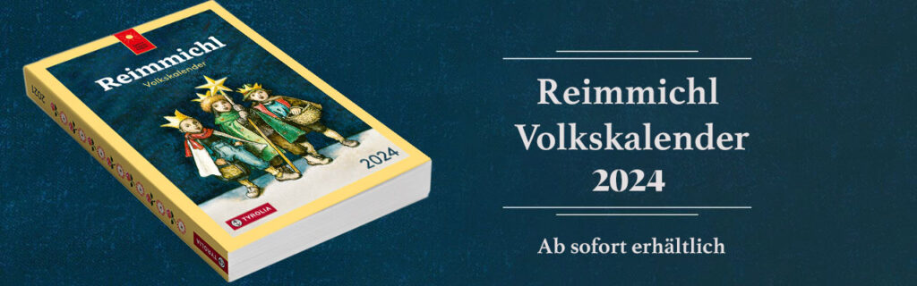 Bücher und Geschichten von Reimmichl Reimmichl Volkskalender